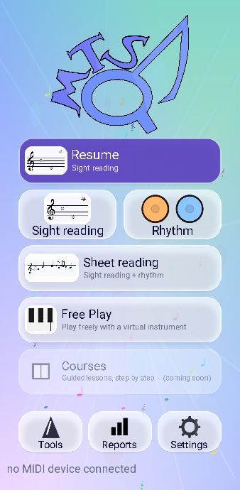 The MT Sound Quest home screen, with the Resume card, the Sight reading and Rhythm tiles, Sheet reading, Free Play, Courses, and a row of Tools, Reports and Settings.